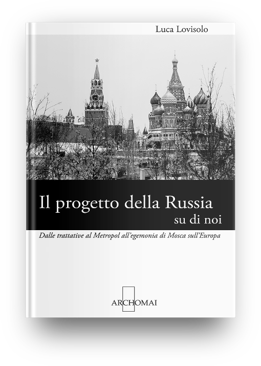 Il libro di Luca Lovisolo: Il progetto della Russia su di noi